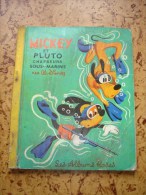 Ses Albums Roses - Mickey Et Pluto Chasseurs Sous-marins Par Walt Disney 1965 - Bibliothèque Rose