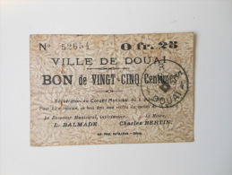 Nord 59 Douai , 1ère Guerre Mondiale 25 Centimes 6-6-1915 - Bons & Nécessité