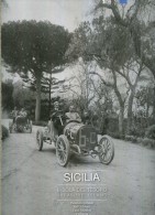 SICILIA L'ISOLA DEL TESORO CECE' PALADINO TARGA FLORIO S. ROSALIA 3/09 120 PAG Grande Formato - Premières éditions