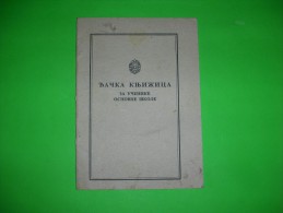 Serbia,Yugoslavia FNRJ,Ridjica,primary School Report Book,students Grade Legitimation,Tito Preambula,history Document - Diplomas Y Calificaciones Escolares