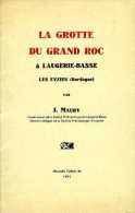 La Grotte Du Granc Roc à Laugerie-Basse Les Eyzies Par Maury (24) - Archéologie