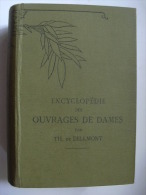 ENCYCLOPEDIE DES OUVRAGES DE DAMES THERESE DE DILLMONT DMC - Enzyklopädien