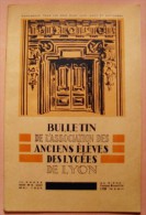 BULLETIN DE L'ASSOCIATION DES ANCIENS ELEVES DES LYCEES DE LYON - MAI 1934 - N°5 - Diplome Und Schulzeugnisse