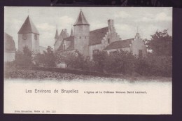 Les Environs De Bruxelles - L'Eglise Et Le Château à WOLUWE ST LAMBERT - ST LAMBRECHTS - Kerk - Kasteel  // - Woluwe-St-Lambert - St-Lambrechts-Woluwe