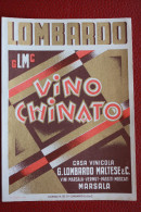 G. LOMBARDO MALTESE & C. VINO CHINATO CASA VINICOLA // VINI MARSALA - VERMUT - PASSITI MOSCATI - Kunst