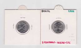 BRASIL  5 Centavos  Acero KM#612   SC/UNC    1.989      DL-7322 - Brésil