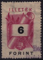 1948 Hungary - Revenue, Tax Stamp - 6 Ft - Canceled - Fiscale Zegels