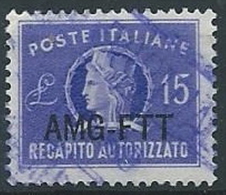 1949-52 TRIESTE A USATO RECAPITO AUTORIZZATO 15 LIRE - ED142 - Poste Exprèsse