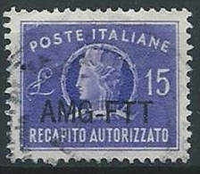 1949-52 TRIESTE A USATO RECAPITO AUTORIZZATO 15 LIRE - ED142-5 - Poste Exprèsse