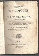 HISTOIRE DE LIMOGES ET DU HAUT ET BAS LIMOUSIN De 1821 De Barny De Romanet Imprimerie Barrou Frères à Limoges - Limousin