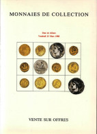 MONNAIES DE COLLECTION ANCIENNES LUXUEUX CATALOGUE MARS1988 NUMISMATIQUE POINDESSAULT VEDRINES VENTE SUR OFFRES - Français