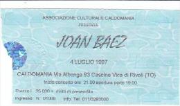 PO7133# BIGLIETTO CONCERTO  JOAN BAEZ - Ass.Cult.Caldomania - CASCINE VICA Di RIVOLI 1997 - Tickets De Concerts