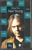 Biographie De Neil Young Par Olivier Nuc Editions Librio Musique De 2002 - Musique