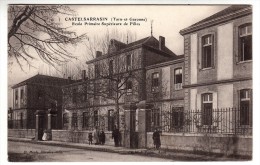 82 - Castelsarrasin - Ecole Primaire Supérieure De Filles - Editeur: Merle - Castelsarrasin