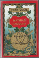 Jules Verne - Mathias Sandorf - Hachette " Les Intégrales Jules Verne, Voyages Extraordinaires" - 1985 - Altri & Non Classificati