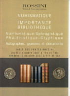 MONNAIES DE COLLECTION ANCIENNES CATALOGUE OCTOBRE 2007 NUMISMATIQUE  BIBLIOTHEQUE AUTOGRAPHE VENTE AUX ENCHERES ROSSINI - Francese