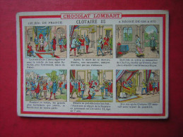 CHROMO PUBLICITAIRE   CHOCOLAT LOMBART CLOTAIRE   III   13 E ROI DE FRANCE - Lombart