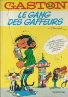 (-) BD GASTON 12 LE GANG DES GAFFEURS BON ETAT - Gaston