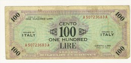 CARTAMONETA - PAPER MONEY - 1943 A -  AM LIRE - 100 LIRE ONE HUNDRED LIRE - QUALITY BB - NON STIRATA - Occupazione Alleata Seconda Guerra Mondiale
