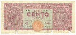 CARTAMONETA - PAPER MONEY - 1944 - 100 LIRE - QUALITY B - NON STIRATA -100 Lire 10/12/1944    Firme: Introna/Urbini - 100 Liras