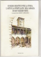 PFV/16 SUSSIDIO DIDATTICO PER LA STORIA, ARTE E SPIRITUALITA' ABBAZIA SAN NAZZARO SESIA - VERCELLI 1994 - Religion