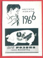K916 / 1966 - ASENOVGRAD - " RODOPA " Factory SAUSAGE , PIG - Calendar Calendrier Kalender - Bulgaria Bulgarie Bulgarien - Petit Format : 1961-70