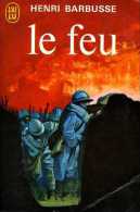 Guerre 14-18 Le Feu Par Henri Barbusse (prix Goncourt 1916) - War 1914-18