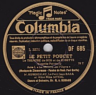 78 Trs - Columbia DF 685  état TB - LE THEATRE DE BOB ET BOBETTE - LE PETIT POUCET - 78 T - Disques Pour Gramophone