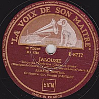 78 Trs - LA VOIX DE SON MAITRE K-8777 - état TB - Armand MESTRAL - JALOUSIE - MALHEUR A TOI - 78 T - Disques Pour Gramophone