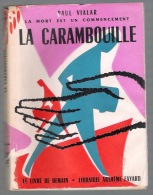 PAUL VIALAR : LA CARAMBOUILLE - Arthème Fayard 1958 - Schwarzer Roman