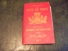 INDICATEUR DES RUES DE PARIS DESSERVIES PAR LES AUTOBUS ET METROPOLITAIN AVEC PLAN - Karten/Atlanten