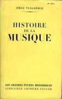 Histoire De La Musique Par Émile Vuillermoz - Musik