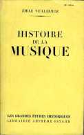 Histoire De La Musique Par Émile Vuillermoz - Musique