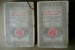 PCE/20 Carli-Sainati SCRITTORI ITALIANI Vol.I E II Le Monnier -Firenze 1938/LETTERATURA - Klassiekers