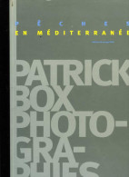 Photographie : Pêches En Méditerranée Par Patrick Box - Fischen + Jagen