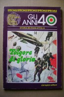 PCE/47 Speciale Storia Illustrata Della Guerra Italiana - GLI ANNI 40 - STORIA DEI PARA´ D´ITALIA Ciarrapico Ed. - Guerra 1939-45