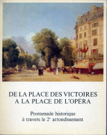 Livre - Paris - De La Place Des Victoires à La Place De L´opéra : Promenade Historique à Travers Le 2ème Arrondissement - Paris