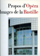Paris : Propos D'Opéra, Images De La Bastille Par Bricage, Hidalgo Et Lessing (ISBN 2864240688) - Parigi
