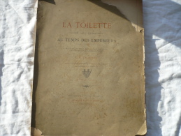 LA OILETTE CHEZ LES ROMAINES AU TEMPS DE EMPEREURS L.C. CROCHET 1888 - Archéologie