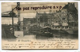 - Souvenir De Bruxelles - Le Caserne Du Petit Château, Péniches, Quai, Pont ?, Précurseur, écrite En 1903, TBE, Scans. - Navigazione