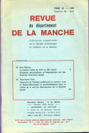 Livre -  Revue Du Département De La Manche Tome 22 Fasc 86 : La Famille Folliot - L'habitat Traditionnel Rural En BN - Normandie