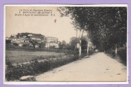 82 - MONTAIGU De QUERCY -- Route D'Agen Et.. - Montaigu De Quercy