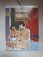 EO LES HERITIERS DU SOLEIL T1 LE MASQUE DE MORT   GLENAT  CONVARD - Héritiers Du Soleil, Les