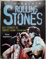 ROLLING STONES - Les Secrets De Toutes Leurs Chansons - Steve Appleford - Musique