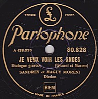 78 Trs - Parlophone  80.828 - état TB -SANDREY  Dialogues Grivois - JE VEUX VOIR LES ANGES - SUR L'AMOUR - 78 T - Disques Pour Gramophone