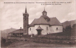 ST MARTIN DE BELLEVILLE (SAVOIE) SANCTUAIRE DE ND DE LA VIE (1520 M D'ALT)  A 15 MINUTES DU CHEF LIEU  1932 - Autres & Non Classés