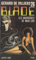 Les Androïdes De Mak Loh De Jeffrey Lord - Editions Plon - Blade N° 26 - 1981 - Plon