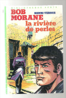 Bob Morane La Rivière De Perles D'Henri Vernes Bibliothèque Verte De 1983 - Bibliothèque Verte