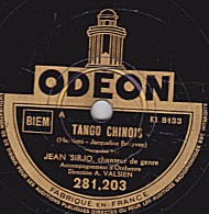 78 Trs - ODEON 281.281 - état B -  Jean SIRJO - TANGO CHINOIS - DIVINE LA BIGUINE - 78 T - Disques Pour Gramophone