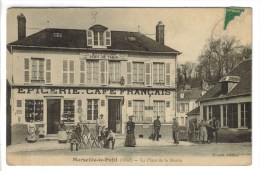 CPA MARSEILLE EN BEAUVAISIS (Oise) - Place De La Mairie (vue Du Café Français) - Marseille-en-Beauvaisis